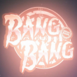 Bang Bang W/ S.p.y. + L33 + Monolythe + Freaky