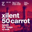 Ez! #25 - Xilent, 50carrot, Kpush, The Thugs