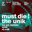 Ez! #26 - Must Die, The Unik, We Are Lambda, SmÔl