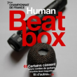 Championnat de france human beatbox : qualifications concert