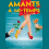 Spectacle LES AMANTS D'UN JOUR : AVANT-PREMIERES