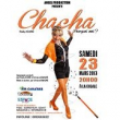 Spectacle CHACHA - Pourquoi moi ?