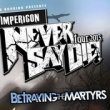 Concert NEVER SAY DIE FESTIVAL : EMMURE + MISS MAY I + IKTPK...