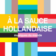 Concert Musique du monde &agrave; la sauce hollandaise