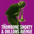Trombone shorty & orleans avenue concert
