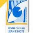 CENTRE CULTUREL JEAN L'HOTE, Neuves Maisons : programmation, billet, place, infos CENTRE CULTUREL JEAN L'HOTE, Neuves Maisons : programmation, billet, place, infos