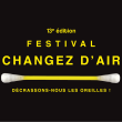FESTIVAL CHANGEZ D'AIR