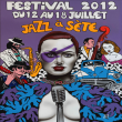 FESTIVAL JAZZ A SETE 2012 : programmation, billet, place, pass, infos FESTIVAL JAZZ A SETE 2012 : programmation, billet, place, pass, infos